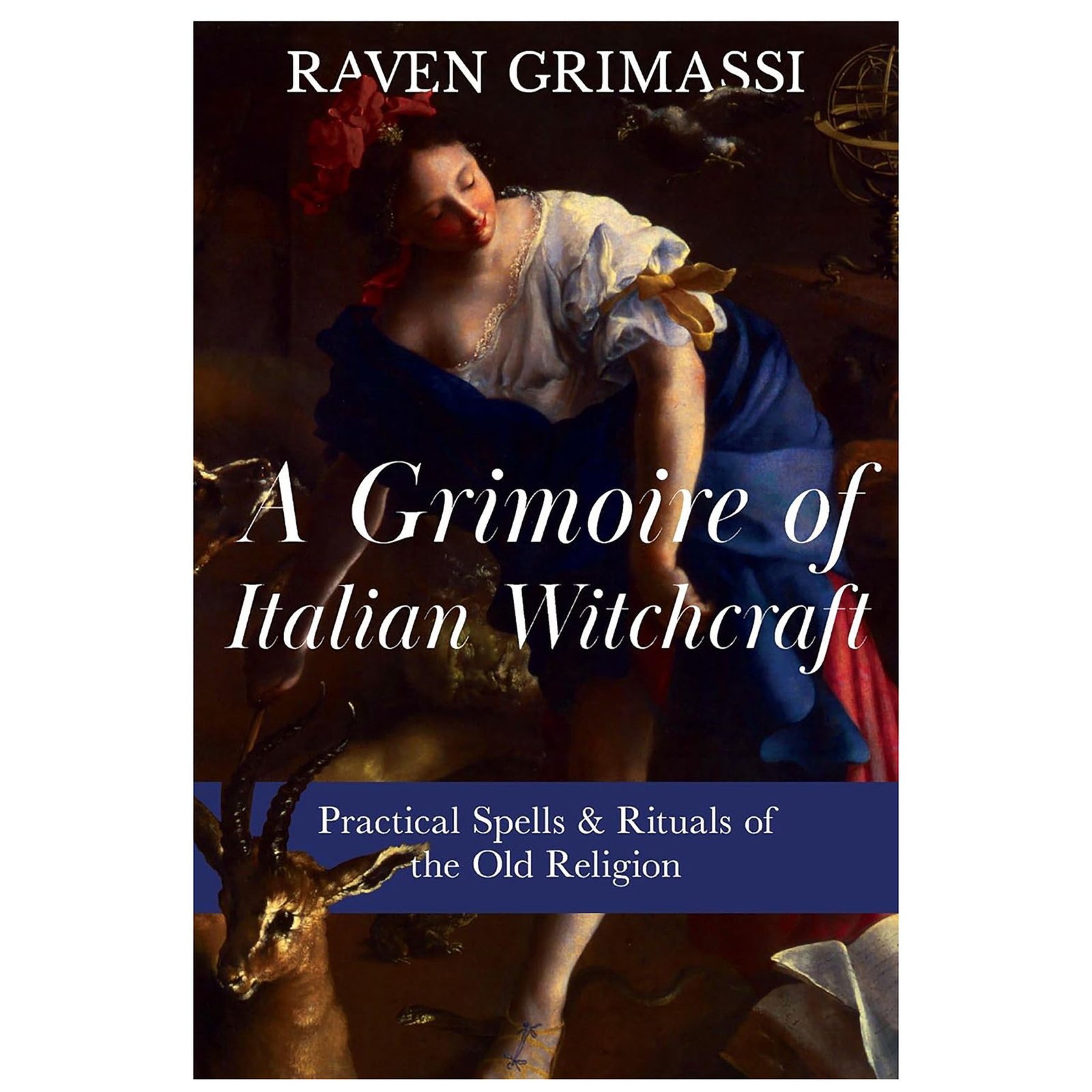 Grimoire of Italian Witchcraft by Raven Grimassi